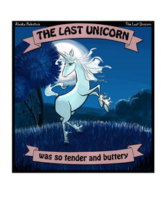 The Last Unicorn was so Tender and Buttery